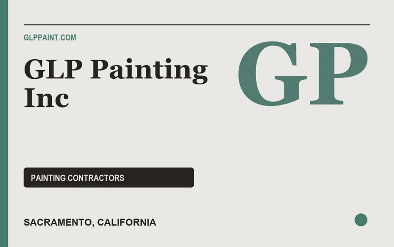 GLP Painting Inc in Sacramento, California