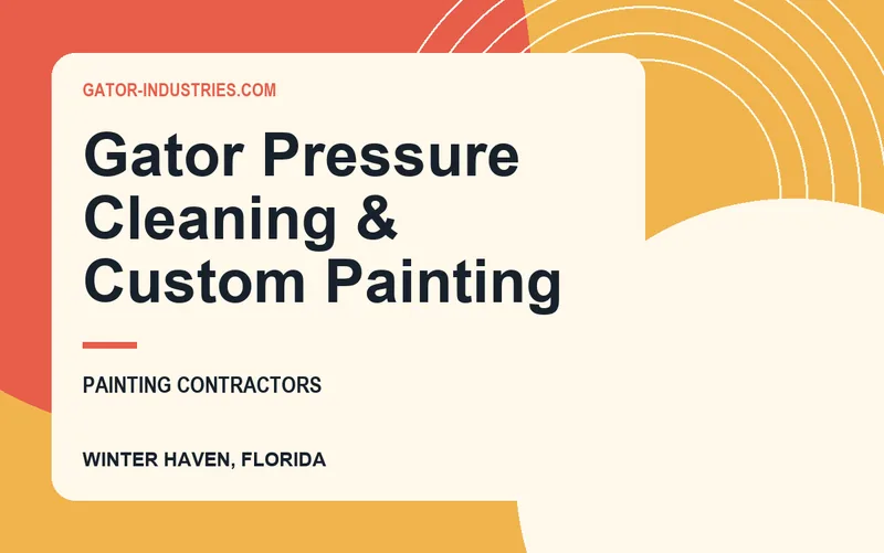 Gator Pressure Cleaning & Custom Painting in Winter Haven, Florida