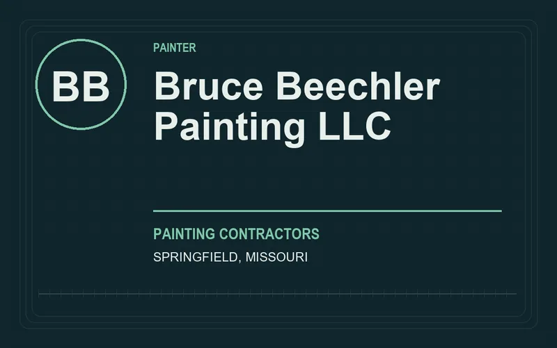 Bruce Beechler Painting LLC in Springfield, Missouri