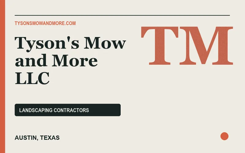 Tyson's Mow and More LLC in Austin, Texas