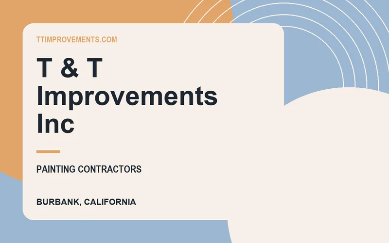 T & T Improvements Inc in Burbank, California