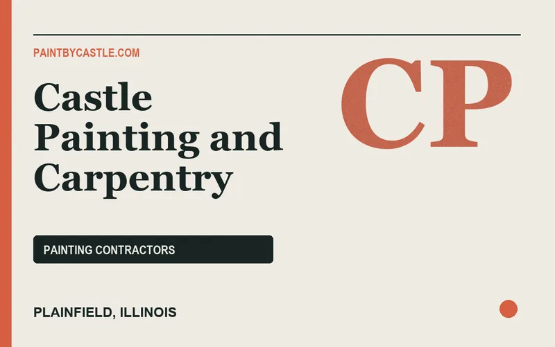 Castle Painting and Carpentry in Plainfield, Illinois