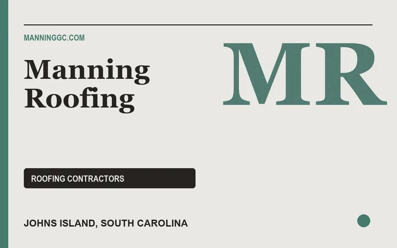 Manning Roofing in Johns Island, South Carolina