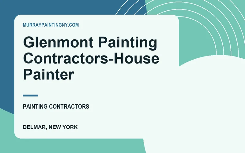 Glenmont Painting Contractors-House Painter in Delmar, New York