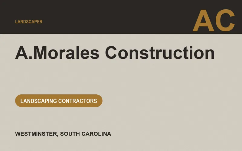 A.Morales Construction in Westminster, South Carolina