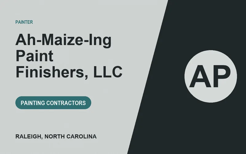 AH-MAIZE-ING PAINT FINISHERS, LLC in Raleigh, North Carolina