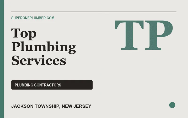 Top Plumbing Services in Jackson Township, New Jersey