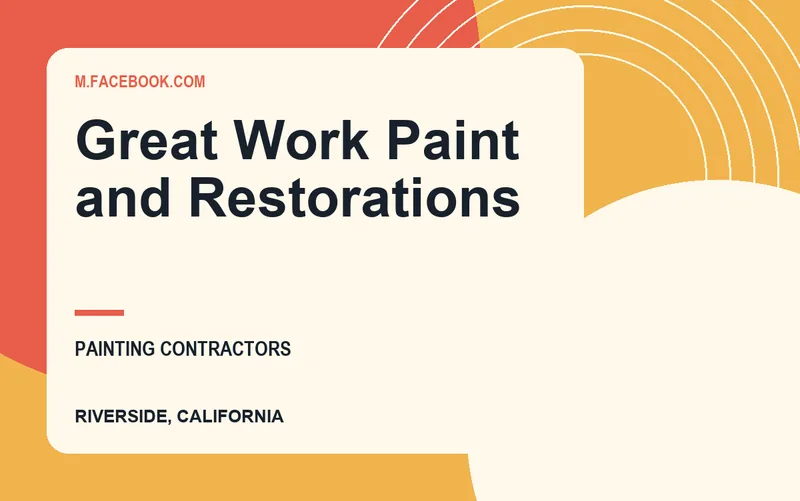 Great Work Paint and Restorations in Riverside, California