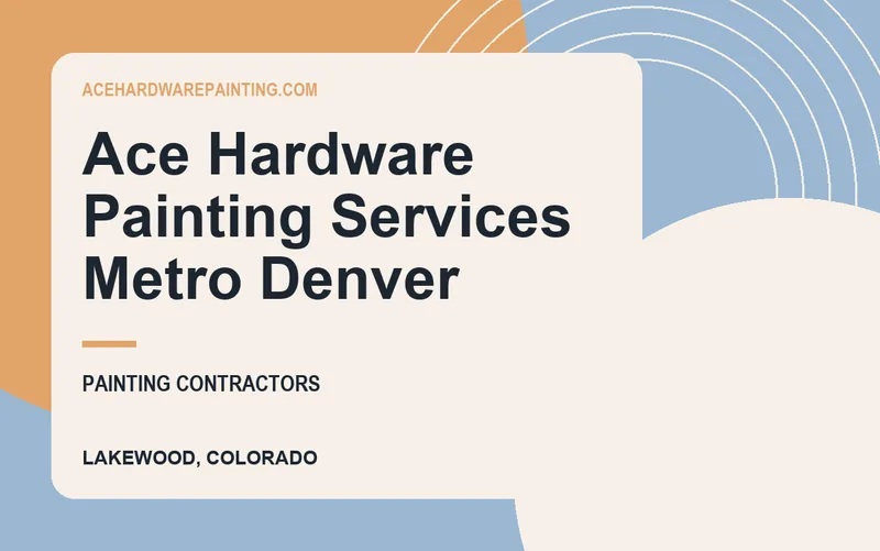 Ace Hardware Painting Services Metro Denver in Lakewood, Colorado