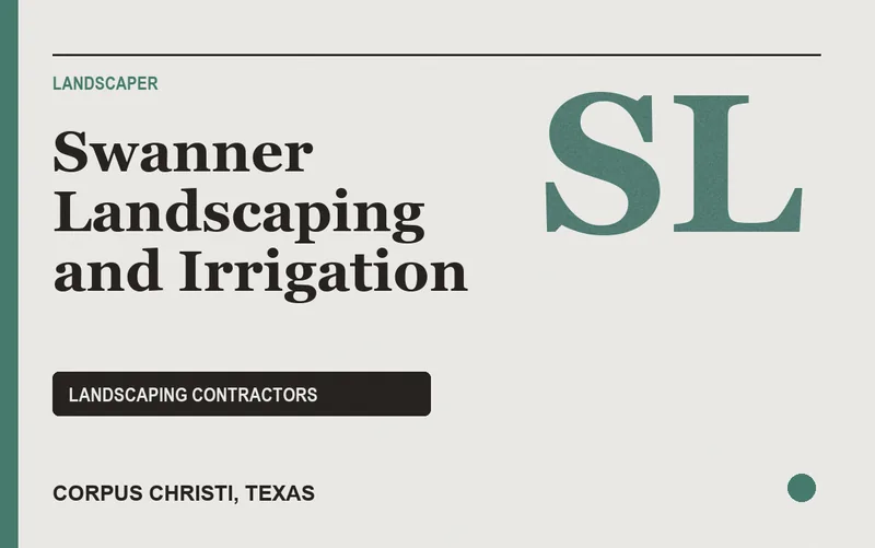 Swanner Landscaping and Irrigation in Corpus Christi, Texas