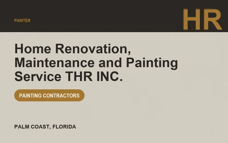 Home Renovation, Maintenance and Painting Service THR INC. in Palm Coast, Florida
