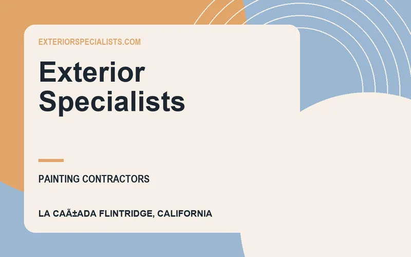 Exterior Specialists in La CaÃ±ada Flintridge, California