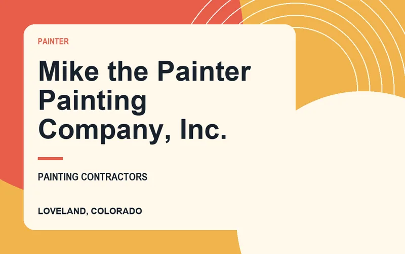 Mike the Painter Painting Company, Inc. in Loveland, Colorado