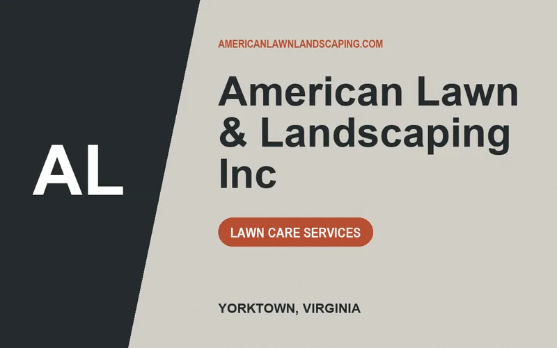 American Lawn & Landscaping Inc in Yorktown, Virginia