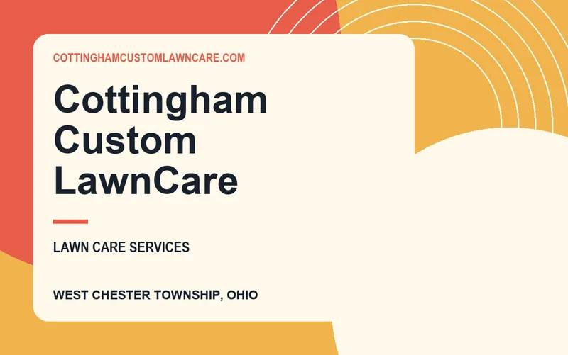 Cottingham Custom LawnCare in West Chester Township, Ohio