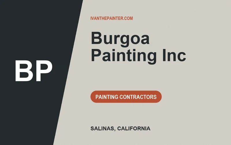 Burgoa Painting Inc in Salinas, California