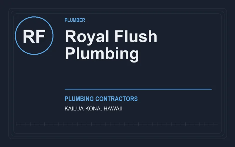 Royal Flush Plumbing in Kailua-Kona, Hawaii