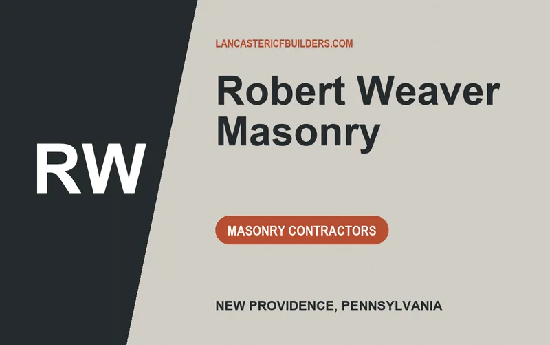 Robert Weaver Masonry in New Providence, Pennsylvania