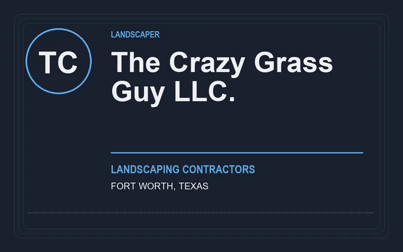 The Crazy Grass Guy LLC. in Fort Worth, Texas