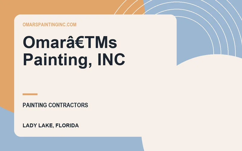 Omarâ€TMs Painting, INC in Lady Lake, Florida