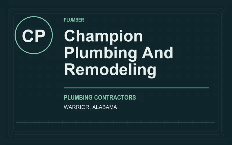 Champion Plumbing And Remodeling in Warrior, Alabama