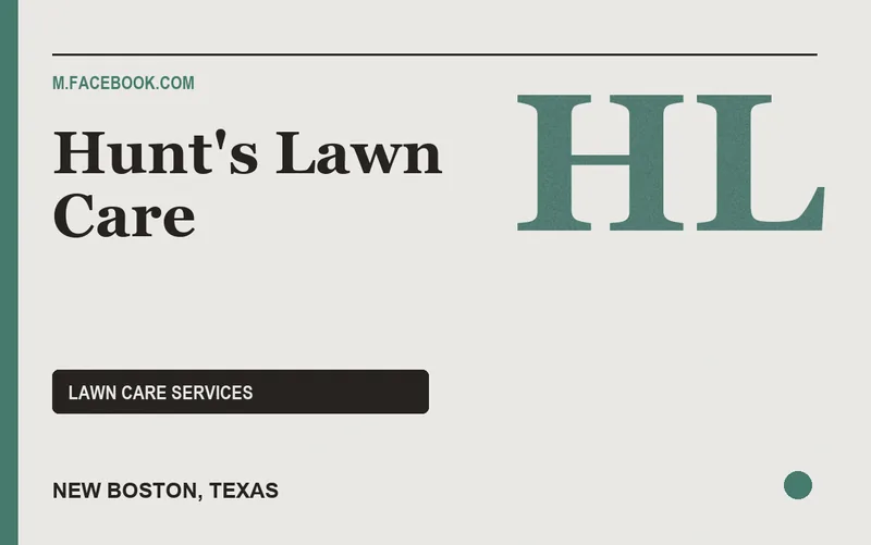 Hunt's Lawn Care in New Boston, Texas