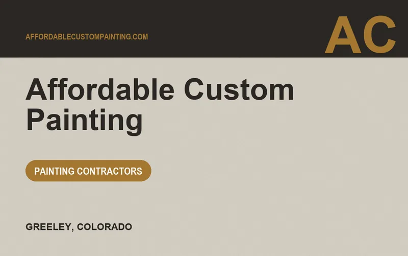 Affordable Custom Painting in Greeley, Colorado