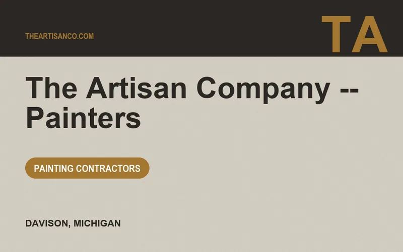 The Artisan Company -- Painters in Davison, Michigan