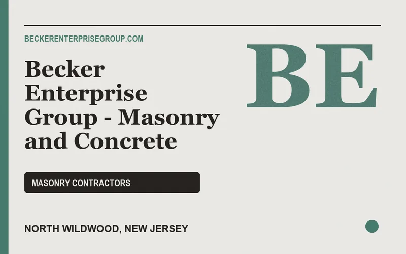 Becker Enterprise Group - Masonry and Concrete in North Wildwood, New Jersey