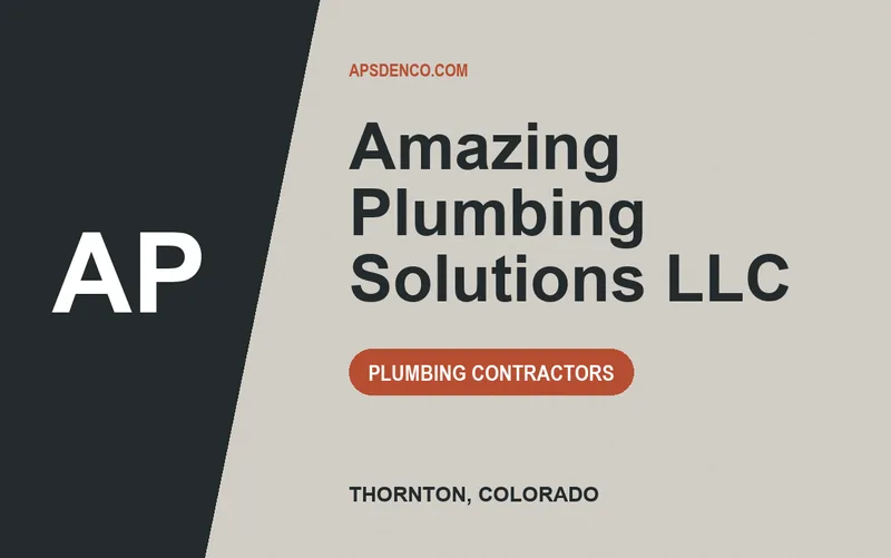 Amazing Plumbing Solutions LLC in Thornton, Colorado