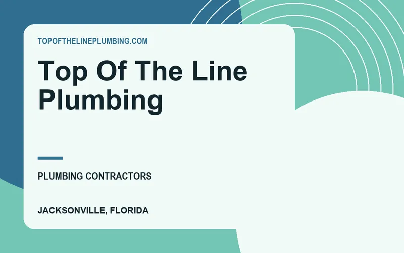 Top Of The Line Plumbing in Jacksonville, Florida