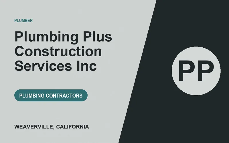 Plumbing Plus Construction Services Inc in Weaverville, California