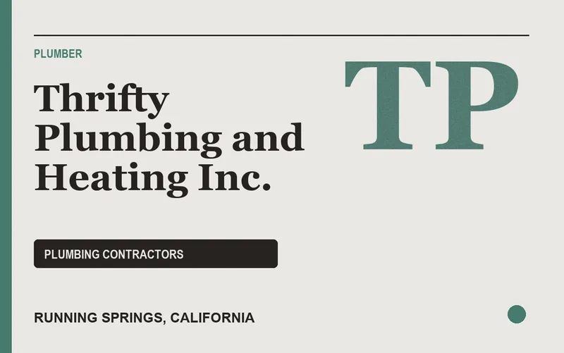 Thrifty Plumbing and Heating Inc. in Running Springs, California