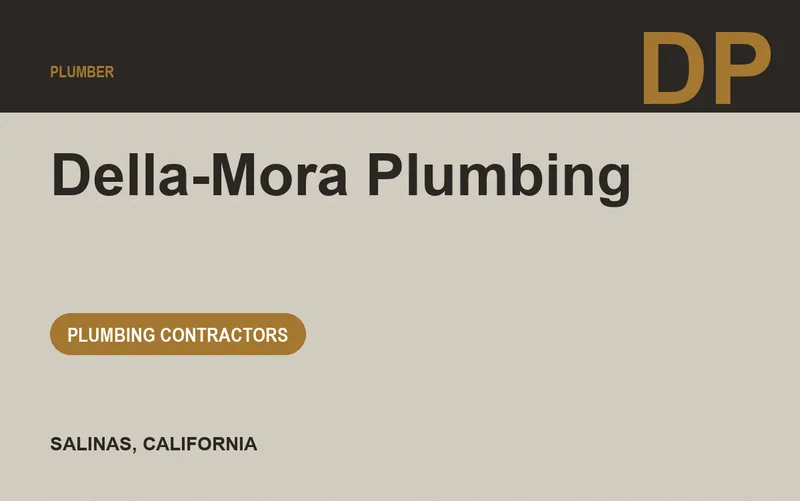 Della-Mora Plumbing in Salinas, California
