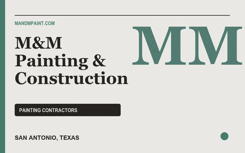 M&M Painting & Construction in San Antonio, Texas