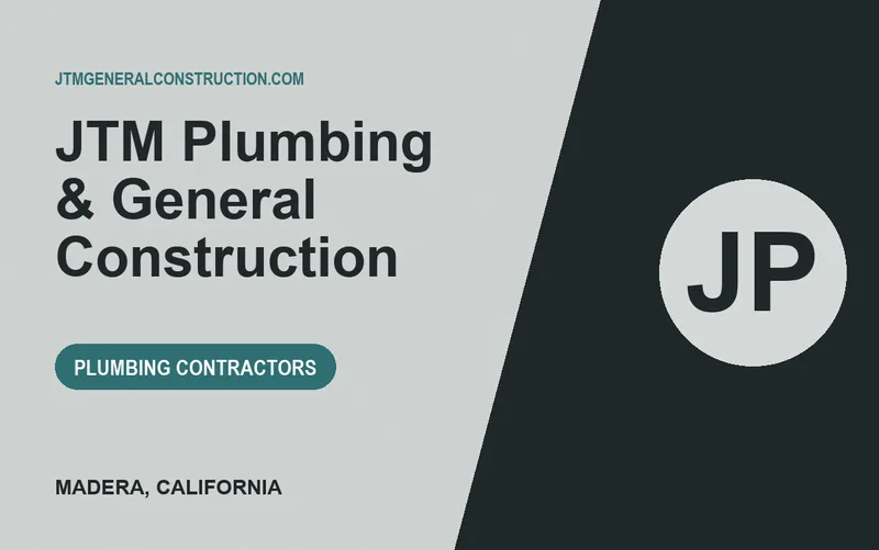 JTM Plumbing & General Construction in Madera, California