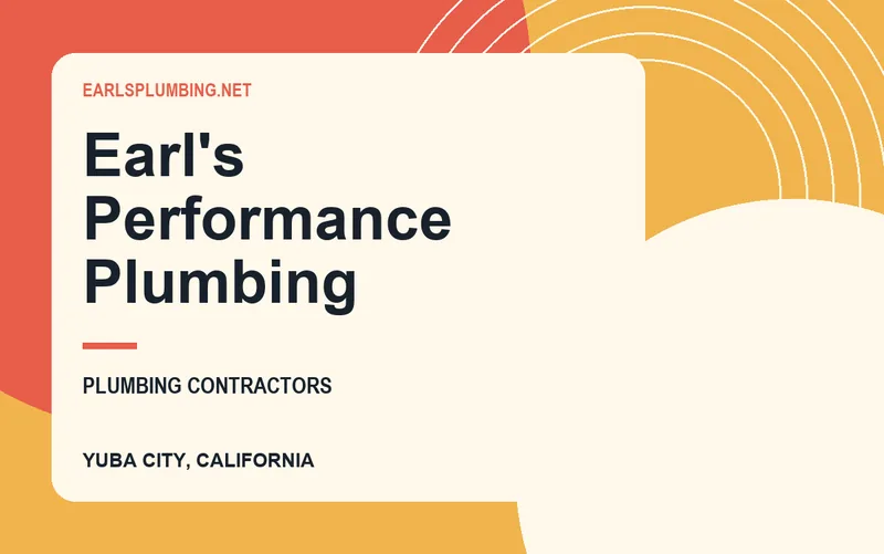 Earl's Performance Plumbing in Yuba City, California