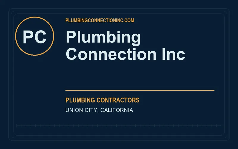 Plumbing Connection Inc in Union City, California