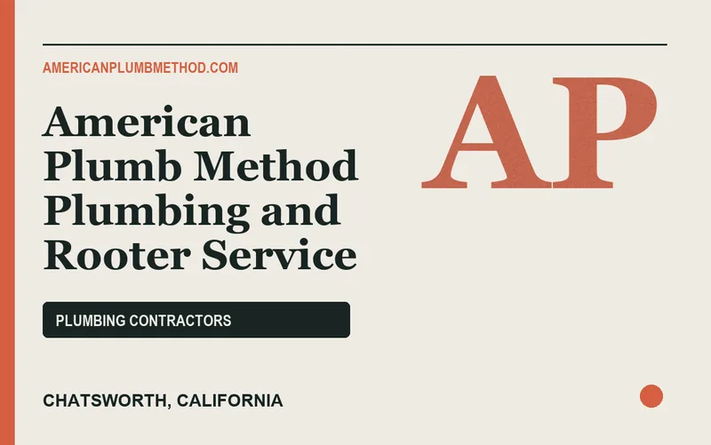 American Plumb Method Plumbing and Rooter Service in Chatsworth, California