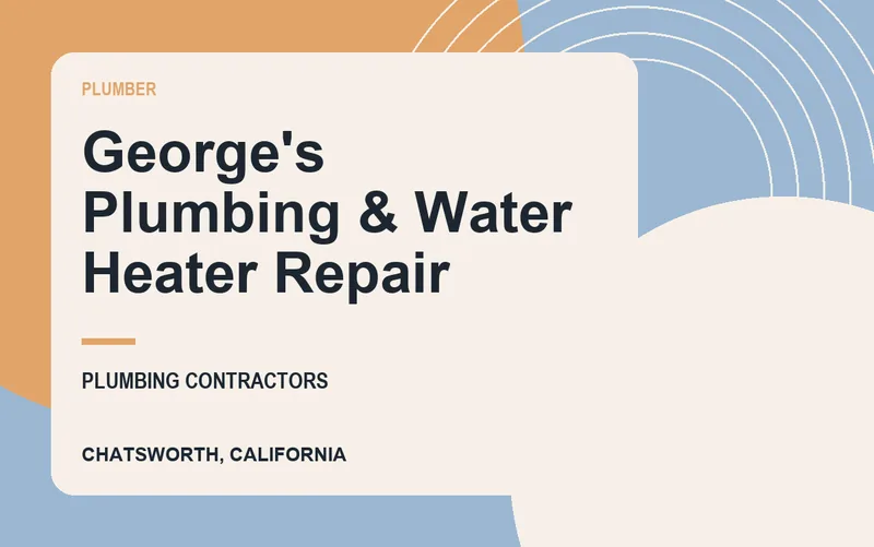 George's Plumbing & Water Heater Repair in Chatsworth, California