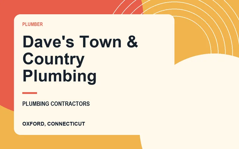 Dave's Town & Country Plumbing in Oxford, Connecticut