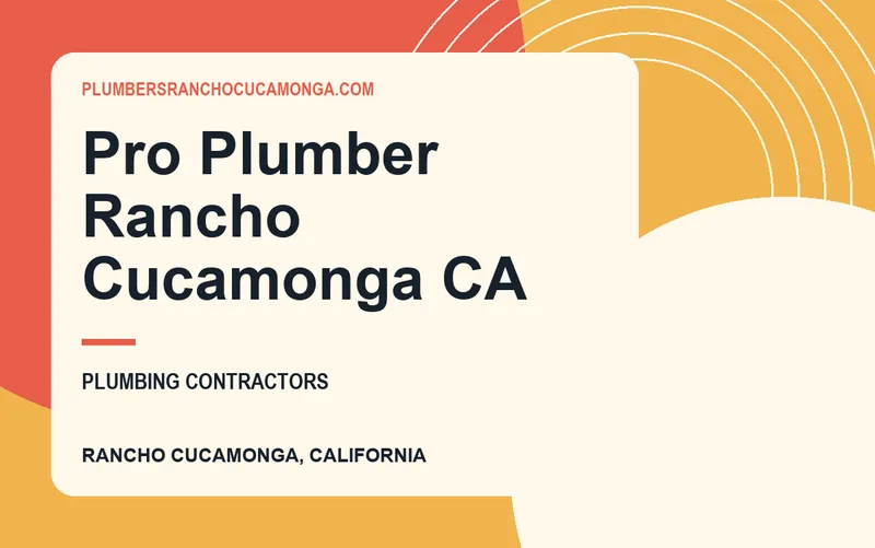 Pro Plumber Rancho Cucamonga CA in Rancho Cucamonga, California