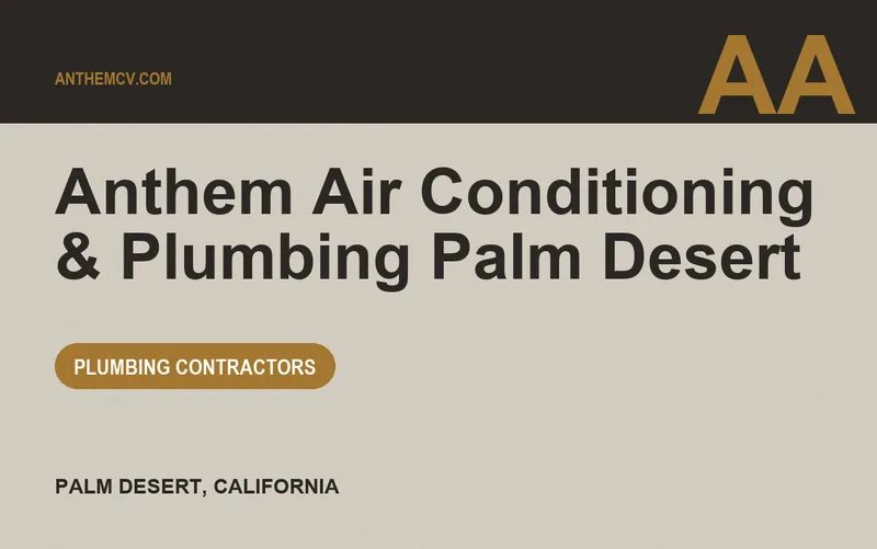 Anthem Air Conditioning & Plumbing Palm Desert in Palm Desert, California