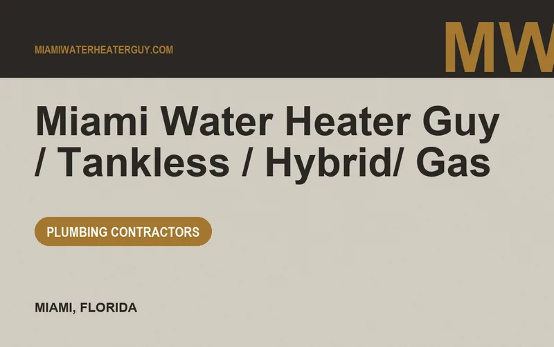 Miami Water Heater Guy / Tankless / Hybrid/ Gas in Miami, Florida