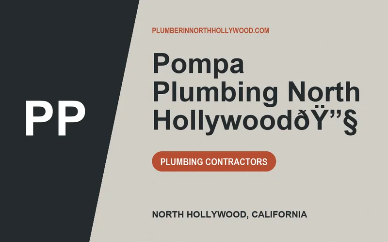 Pompa Plumbing North HollywoodðŸ”§ in North Hollywood, California