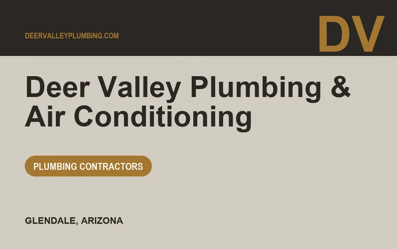 Deer Valley Plumbing & Air Conditioning in Glendale, Arizona
