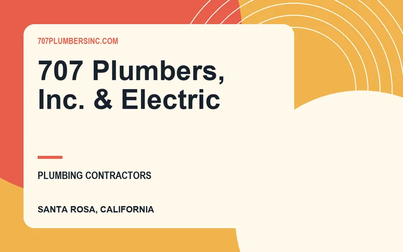 707 Plumbers, Inc. & Electric in Santa Rosa, California