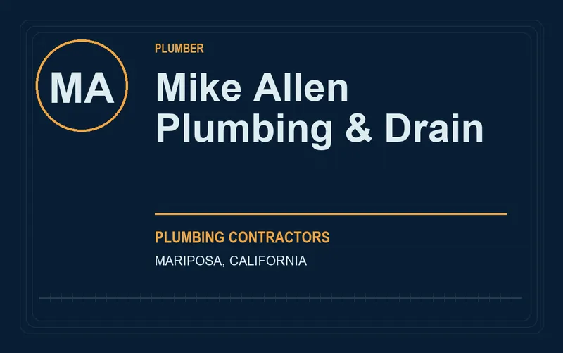 Mike Allen Plumbing & Drain in Mariposa, California