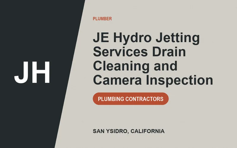 JE Hydro Jetting Services Drain Cleaning and Camera Inspection in San Ysidro, California