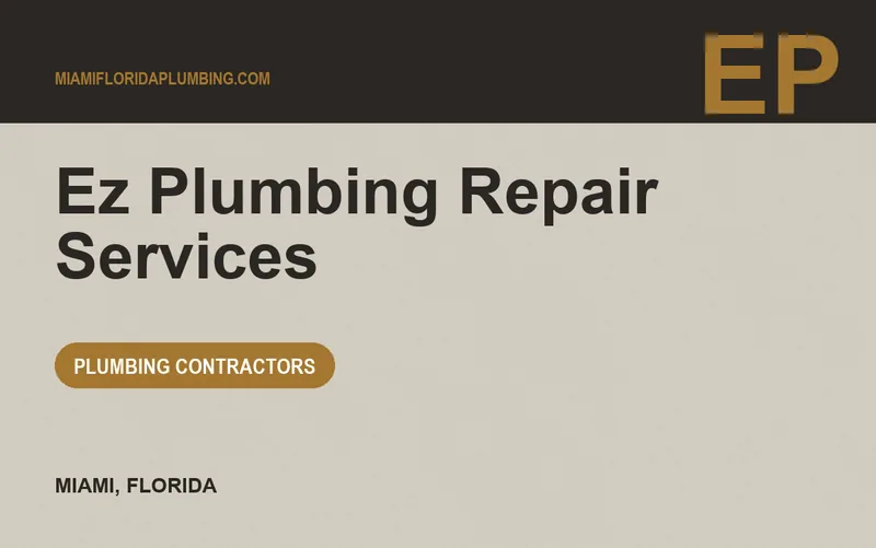 Ez Plumbing Repair Services in Miami, Florida